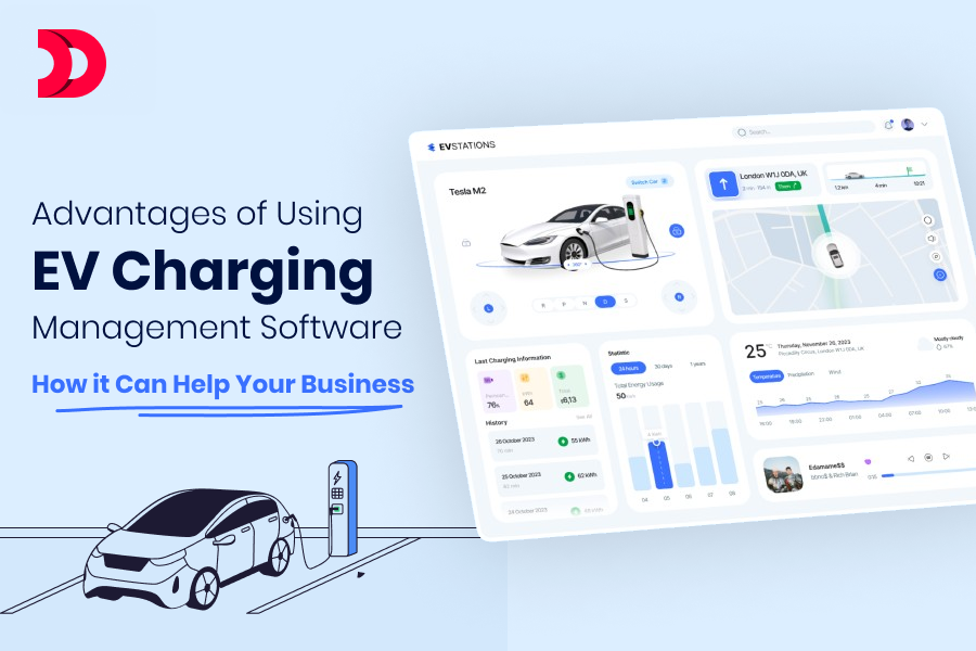 Advantages of Using EV Charging Management Software: How it Can Help Your Business