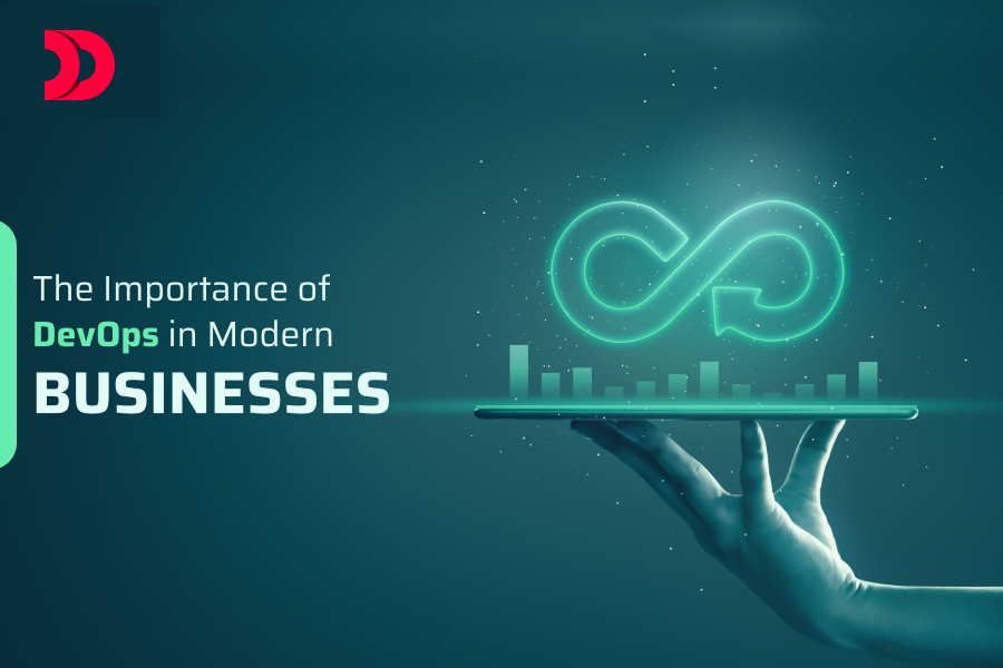 The Importance of DevOps in Modern Businesses