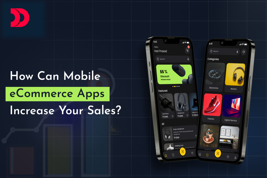 How Can Mobile eCommerce Apps Increase Your Sales?