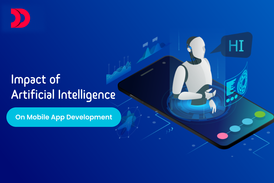 Impact of Artificial Intelligence on Mobile App Development