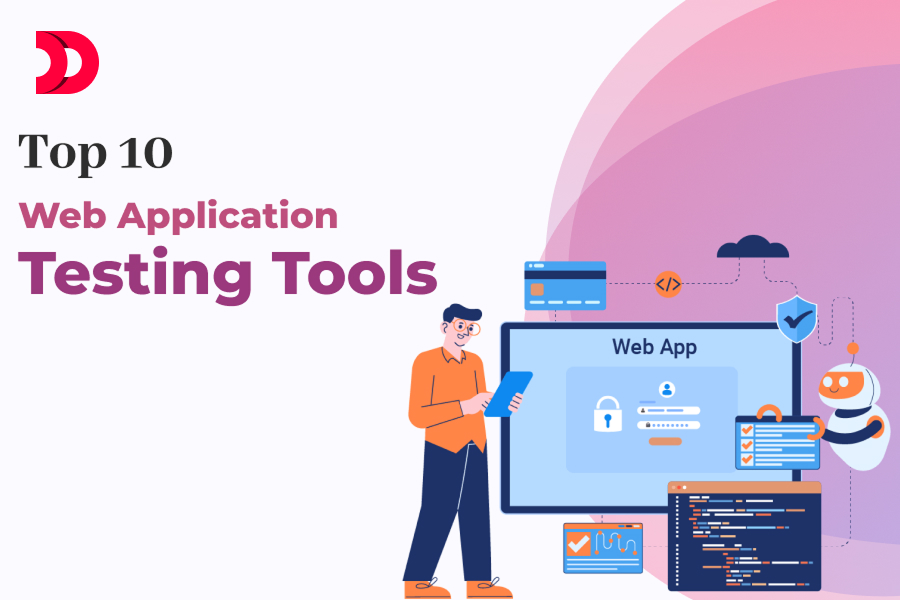 Top 10 Web Application Testing Tools in 2024