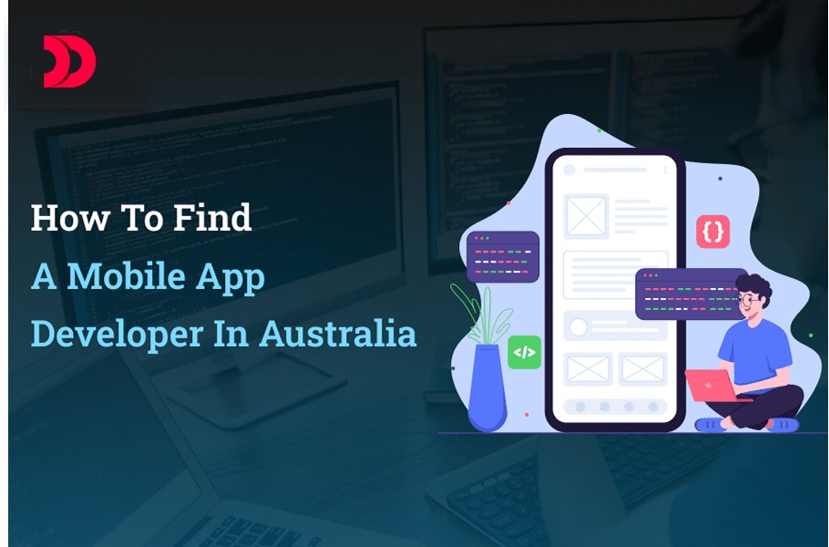 How to Find a Mobile App Developer in Australia