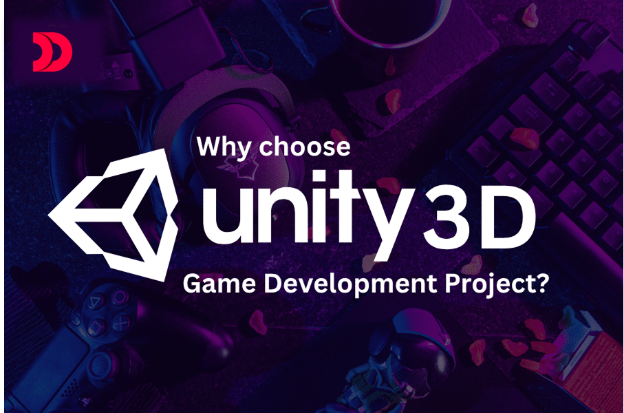 Why Choose Unity 3D for Game Development Project?